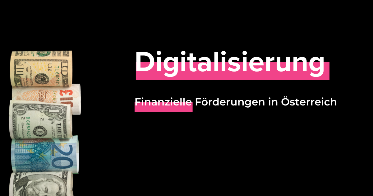 Digitalisierungsförderung in Österreich